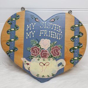 VTG English Roses by JDI Inc Fallbrook Hand Painted Wood "My Sister My Friend"